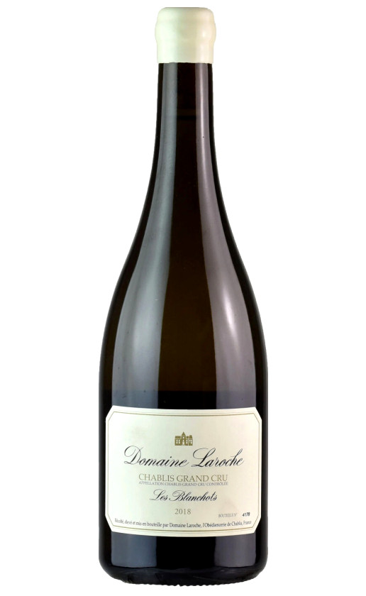 Вино Domaine Laroche Chablis Grand Cru Les Blanchots 2018