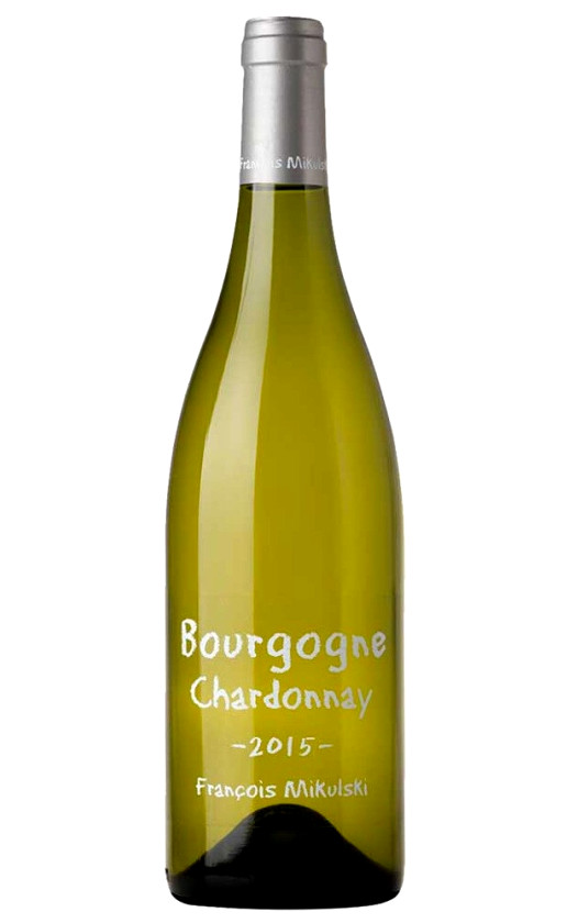 Вино Francois Mikulski Bourgogne Chardonnay 2015