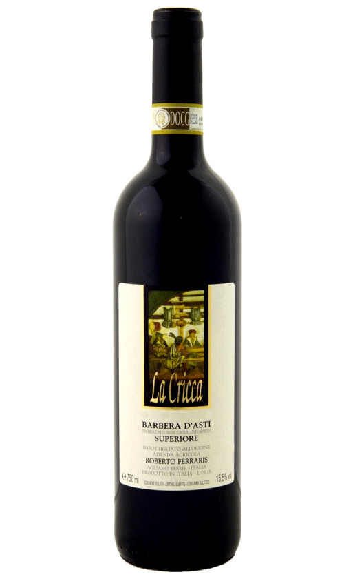 Wine Roberto Ferraris La Cricca Barbera Dasti Superiore 2018