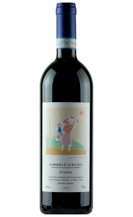 Вино Roberto Voerzio Barbera d'Alba Il Cerreto 2016